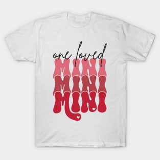 One Loved Mini T-Shirt